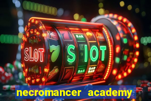 necromancer academy pt br